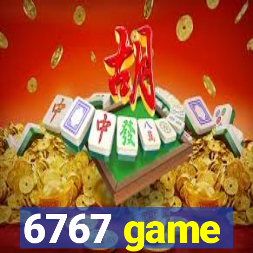 6767 game